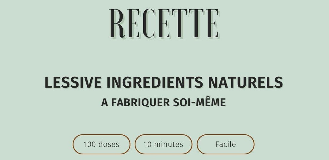 Pour fabriquer facilement sa lessive naturelle